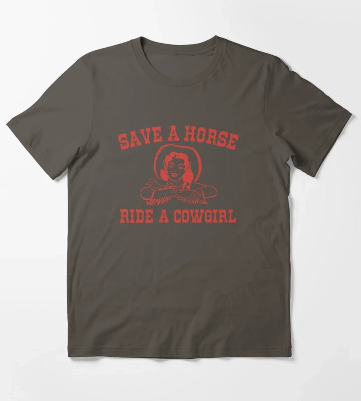 Save a Horse Ride a Cowgirl T-Shirt Dark Grey