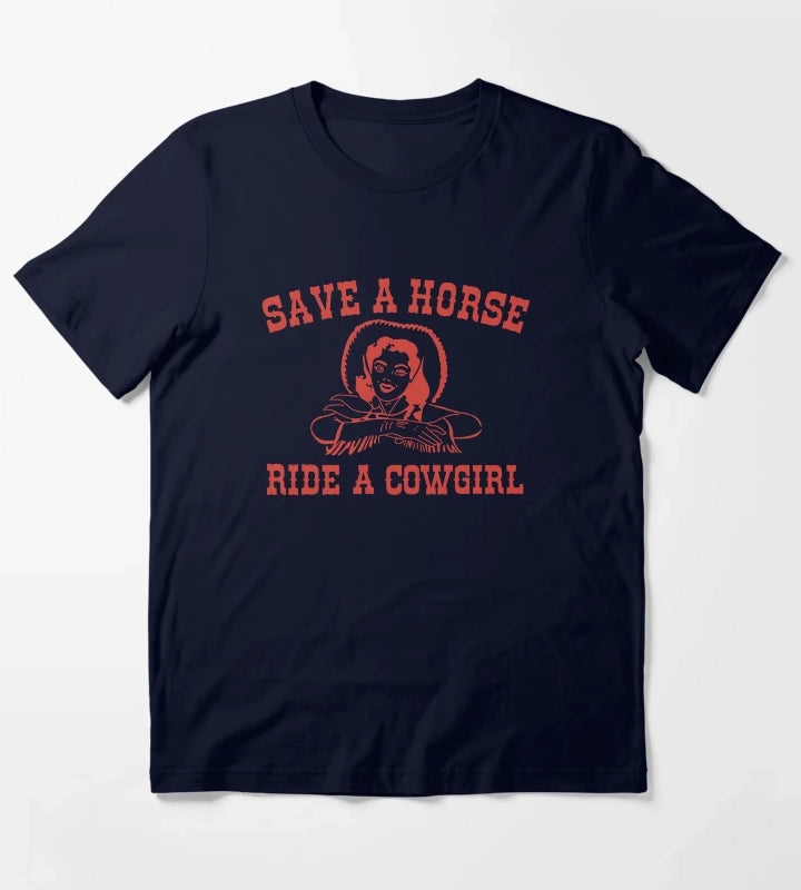 Save a Horse Ride a Cowgirl T-Shirt Navy