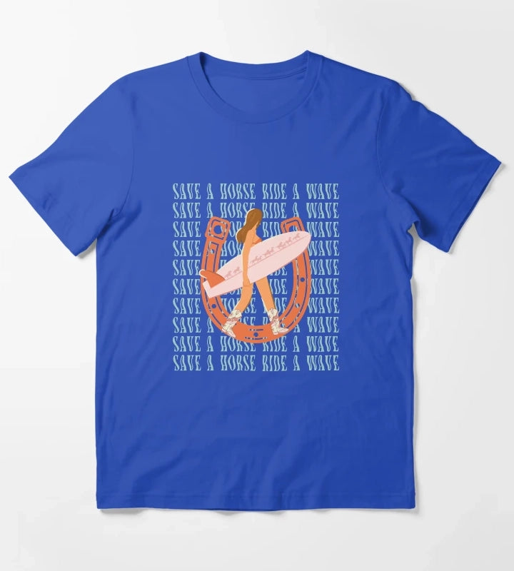 Save a Horse Ride a Wave Coastal Cowgirl T-Shirt Blue
