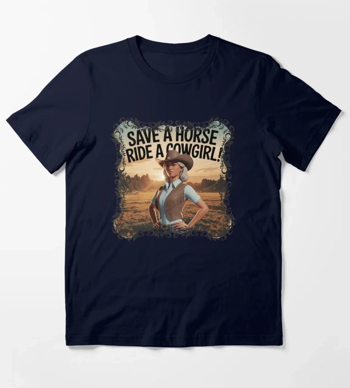 Save a horse ride a cowgirl vintage designs Cowgirl Chic T-Shirt Navy
