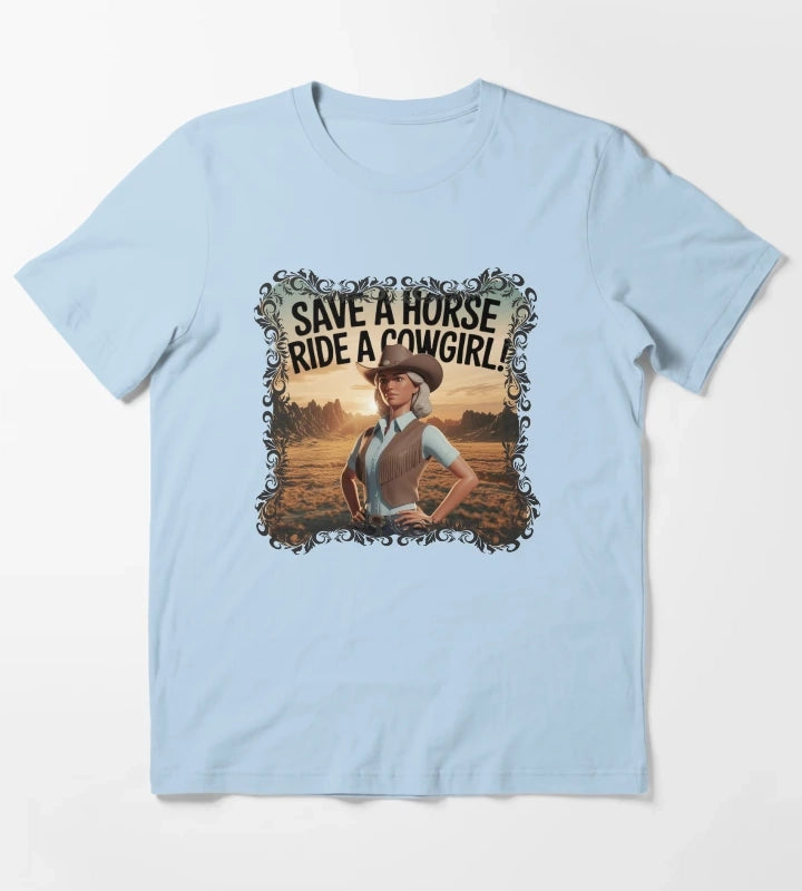 Save a horse ride a cowgirl vintage designs Cowgirl Chic T-Shirt Sky Blue