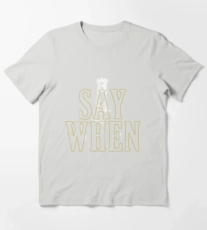 Say When Doc Holliday T-Shirt Light Grey