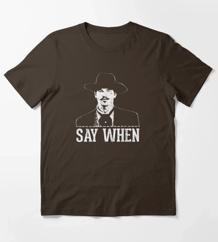 Say When T-Shirt Brown