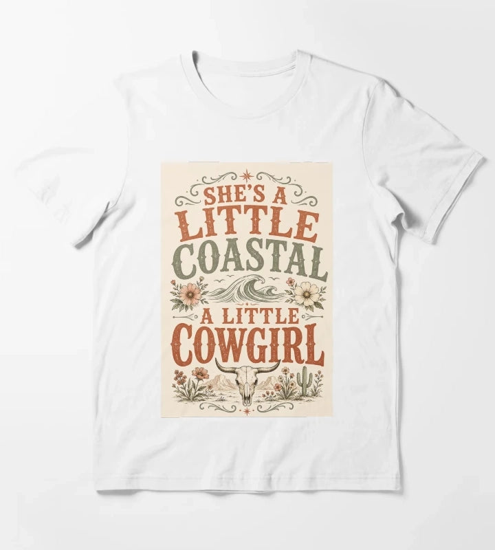 Shes A Little Coastal A Little Cowgirl Bold Distressed Typography Art Coastal Cowgirl Shirt Gift T-Shirt White