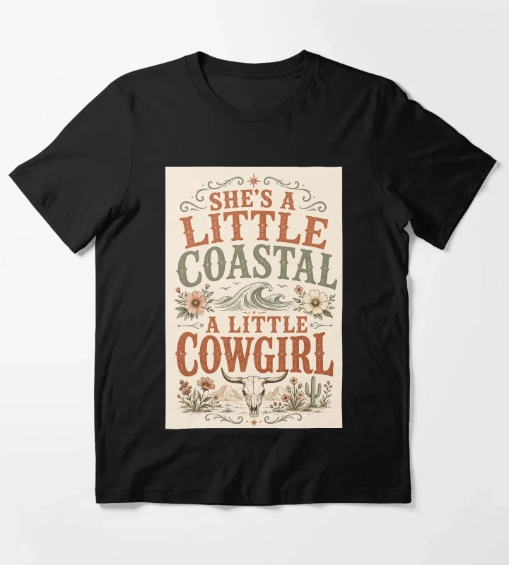 Shes A Little Coastal A Little Cowgirl Bold Distressed Typography Art Coastal Cowgirl Shirt Gift T-Shirt