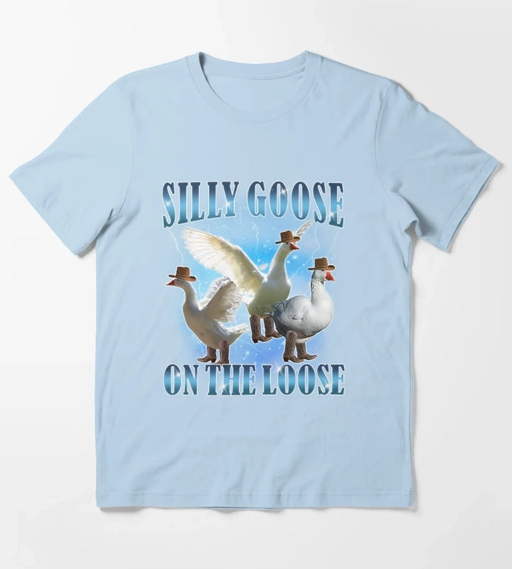 Silly Goose On The Loose Funny Goose Meme T-Shirt Sky Blue