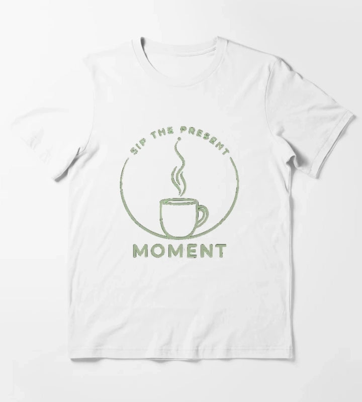 Sip the Present Moment Mindful Coffee Shirt 3 T-Shirt White