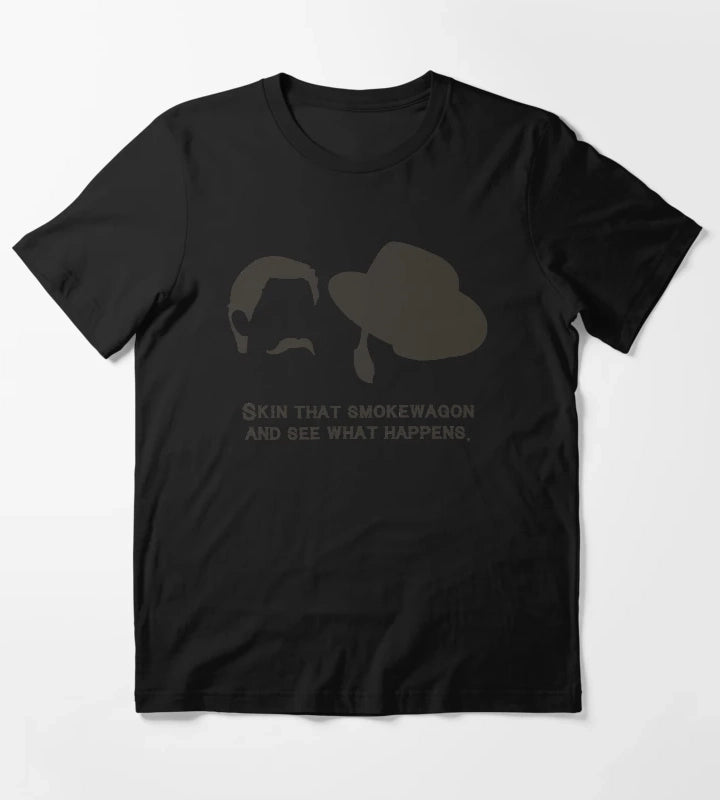 Skin that smokewagon T-Shirt