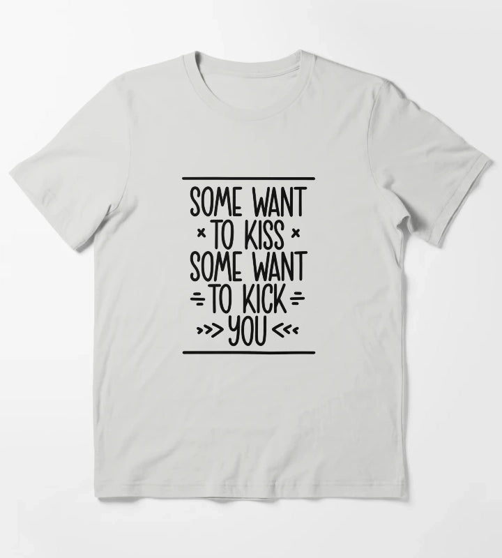 Some want to kiss T-Shirt Light Grey