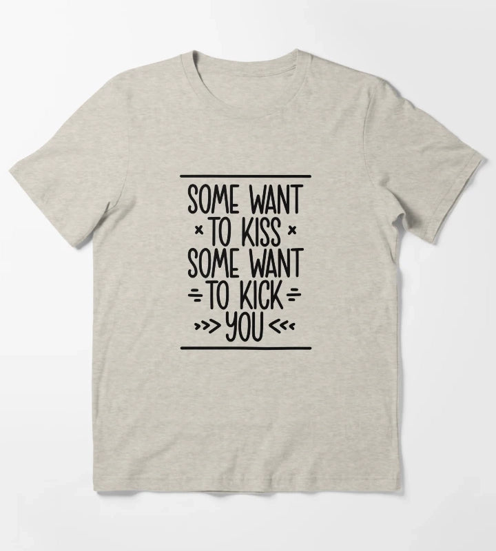 Some want to kiss T-Shirt Cream
