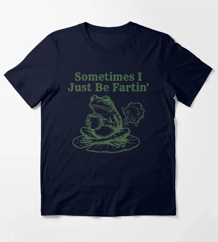Sometimes I Just Be Fartin Funny Frog Weirdcore T-Shirt Navy