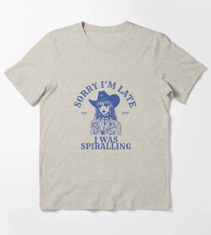 Sorry Im late I was spiralling T-Shirt Cream