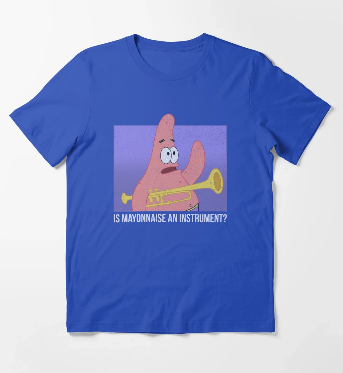 SpongeBob SquarePants Patrick Is Mayonnaise An Instrument T-Shirt Blue