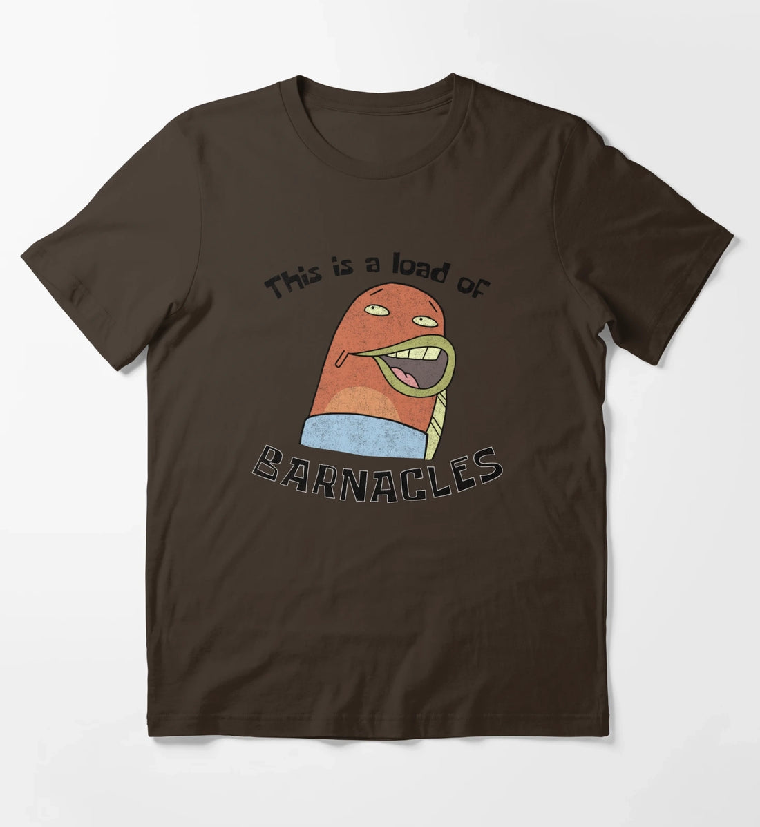 SpongeBob SquarePants This Is A Load Of Barnacles T-Shirt Brown