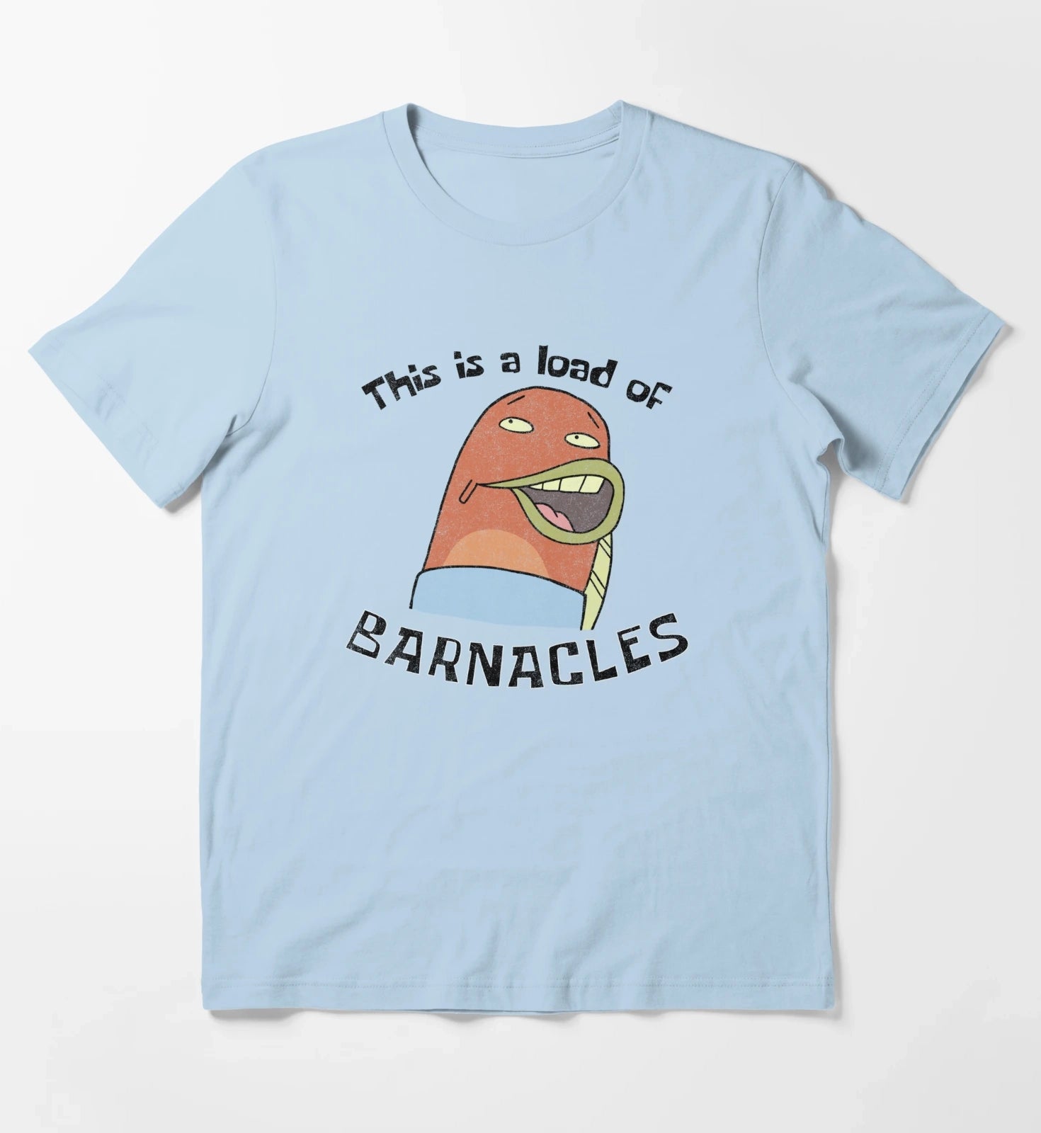 SpongeBob SquarePants This Is A Load Of Barnacles T-Shirt Sky Blue