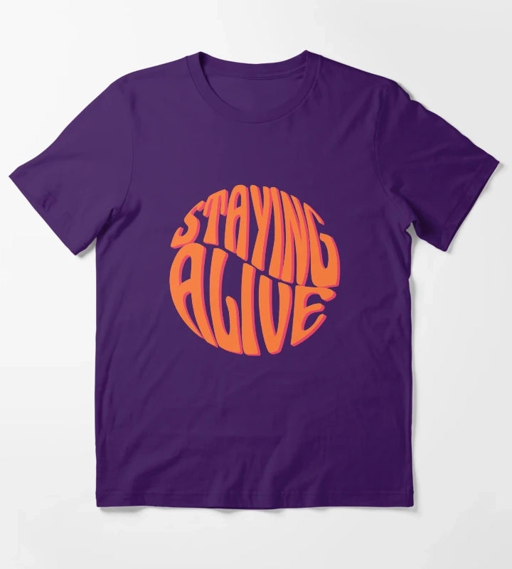 Staying Alive Design T-Shirt Purple