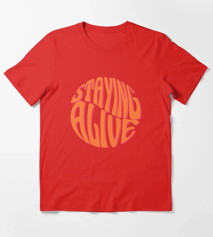 Staying Alive Design T-Shirt Red
