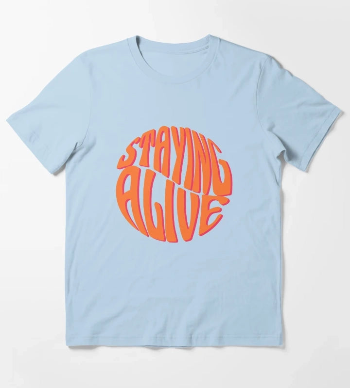 Staying Alive Design T-Shirt Sky Blue