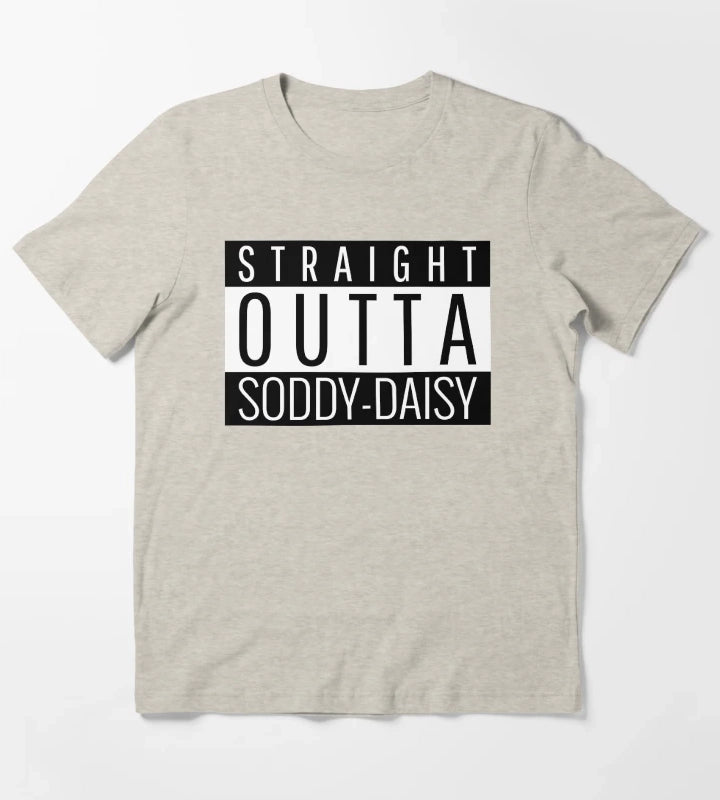 Straight Outta SoddyDaisy Tennessee T-Shirt Cream