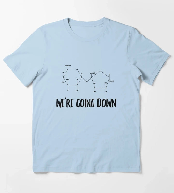 Sugar Were Going Down T-Shirt Sky Blue