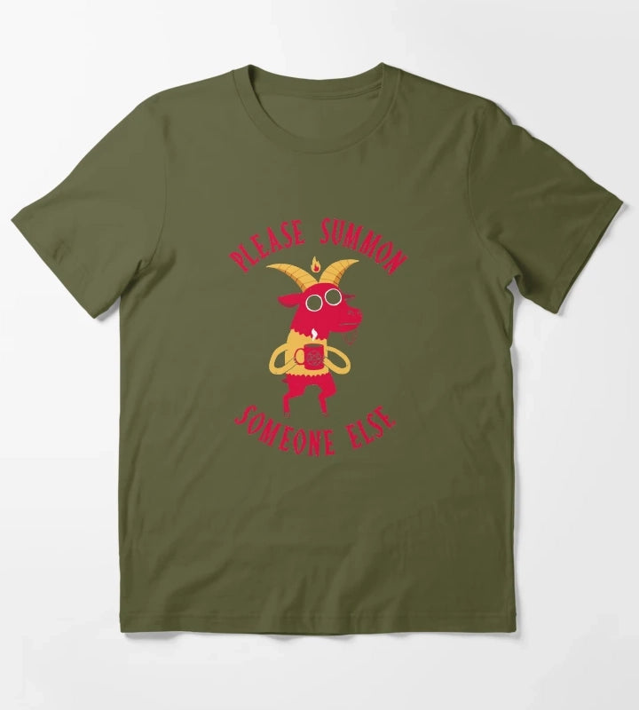 Summon Someone Else T-Shirt Olive Green