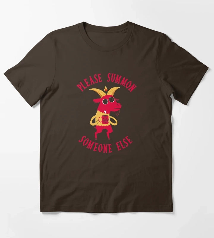Summon Someone Else T-Shirt Brown