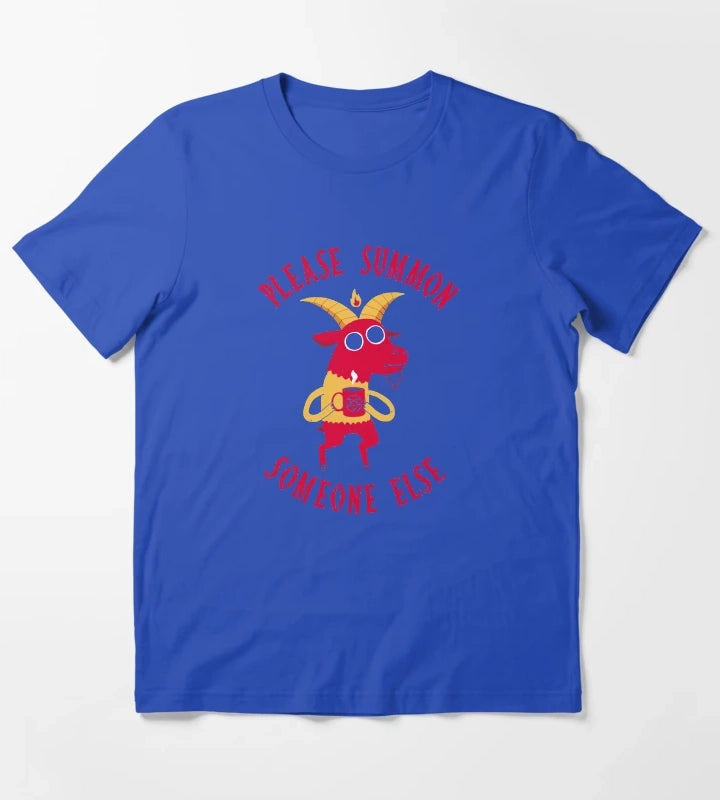 Summon Someone Else T-Shirt Blue