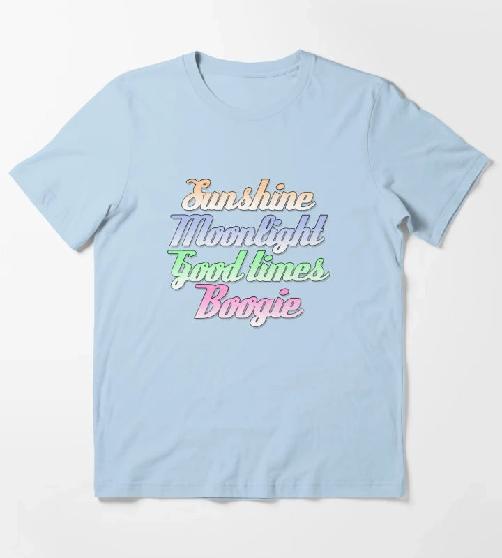 Sunshine Moonlight Good Times Boogie T-Shirt Sky Blue