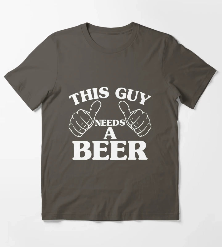 THIS GUY NEEDS A BEER T-Shirt Dark Grey