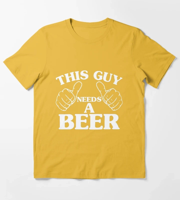 THIS GUY NEEDS A BEER T-Shirt Yellow