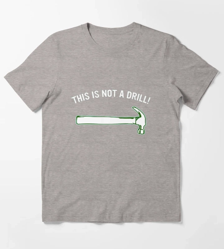 THIS IS NOT A DRILL 1 T-Shirt Heather Grey