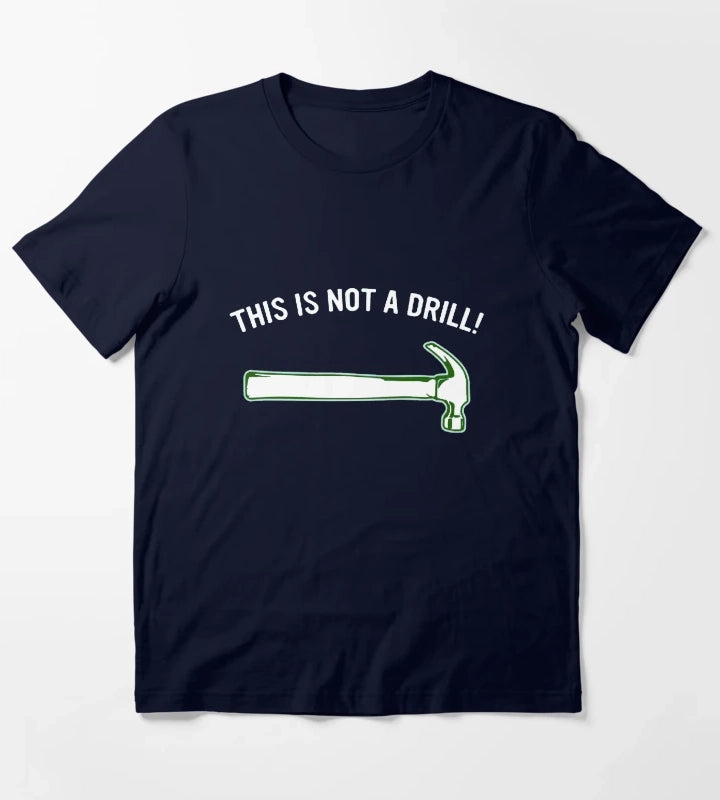 THIS IS NOT A DRILL 1 T-Shirt Navy