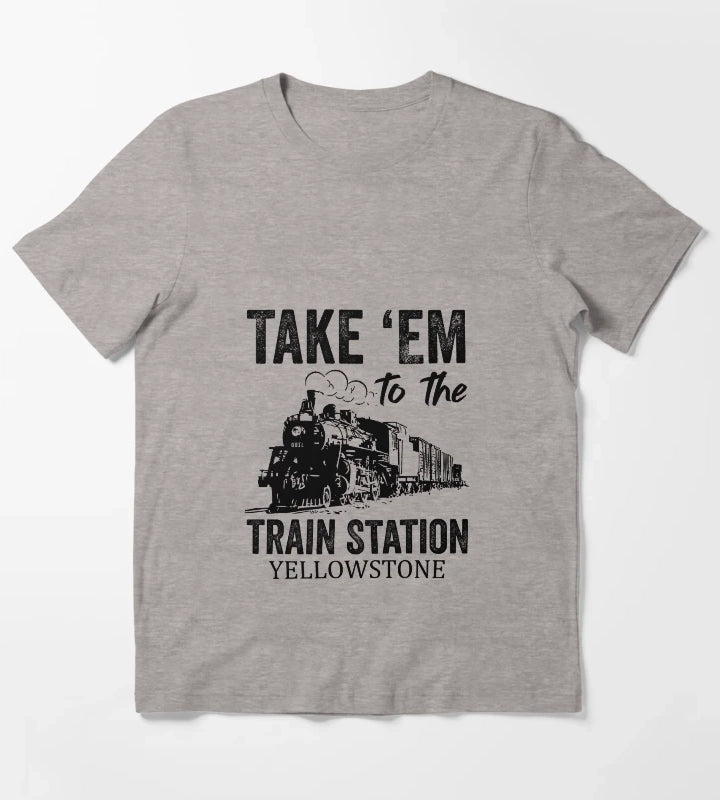 Take Em To The Train Station Yellowstone Western Coountry Yellowstone T-Shirt Heather Grey