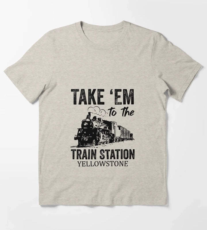 Take Em To The Train Station Yellowstone Western Coountry Yellowstone T-Shirt Cream