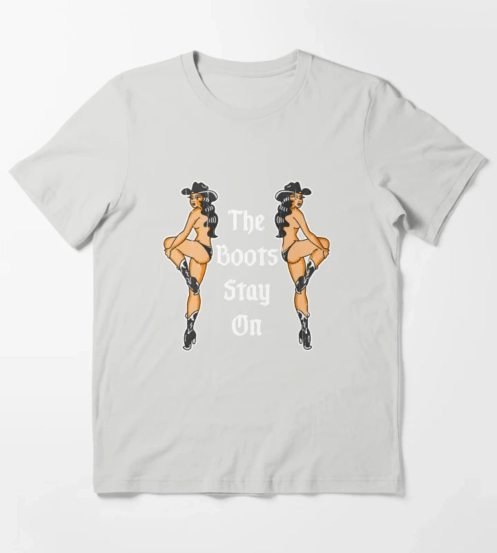 The Boots Stay On T-Shirt Light Grey
