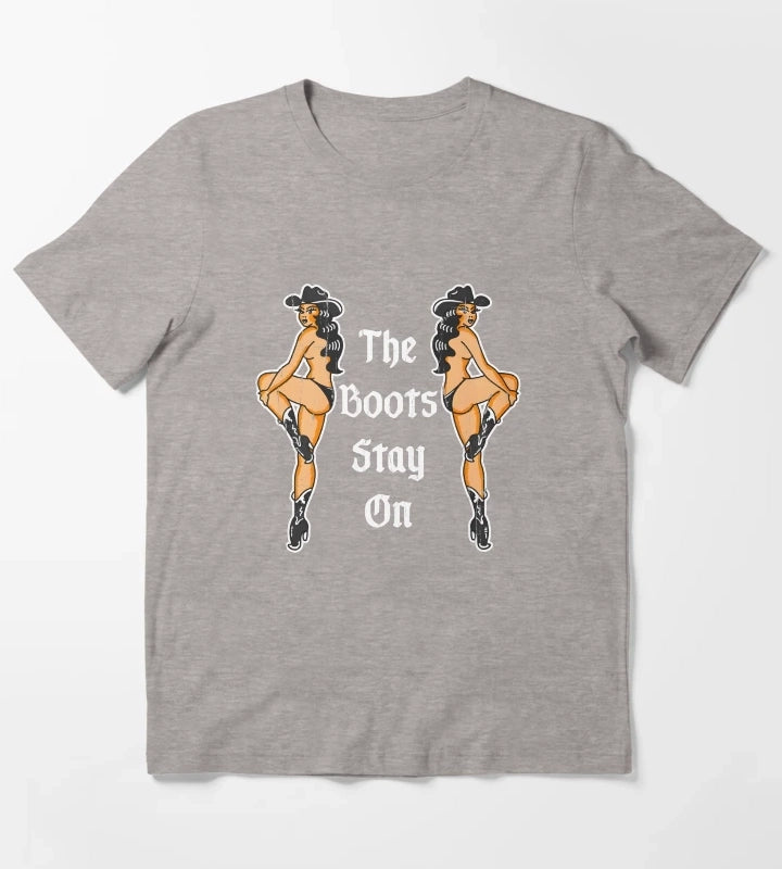The Boots Stay On T-Shirt Heather Grey
