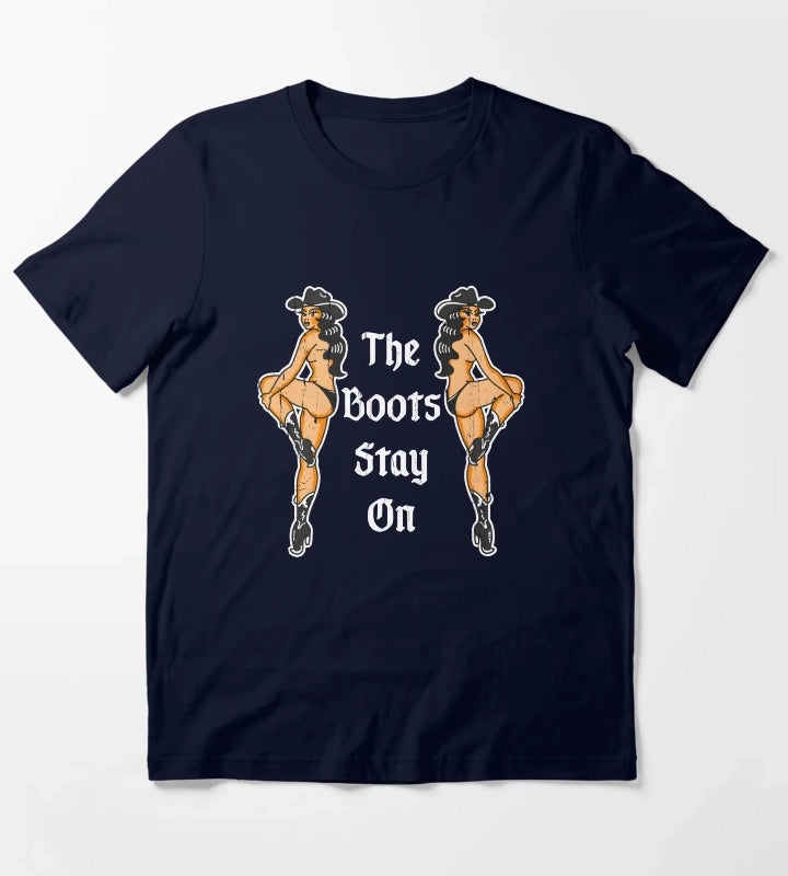 The Boots Stay On T-Shirt Navy
