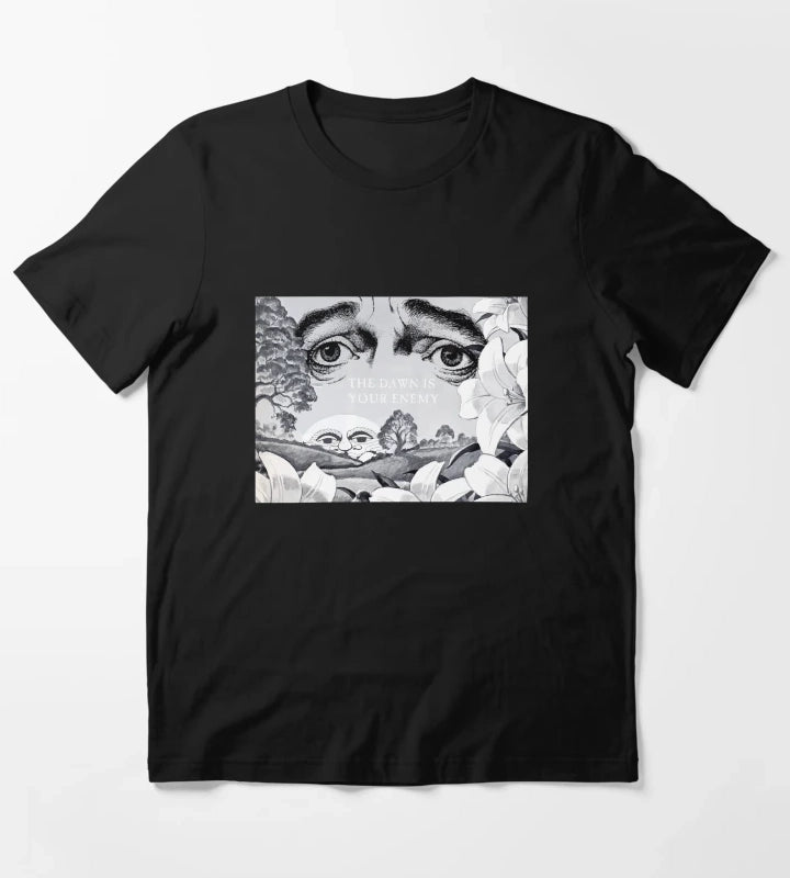 The Dawn Is Your Enemy T-Shirt
