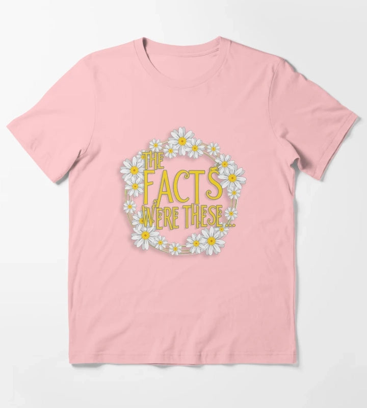 The Facts Were These Pushing Daisies T-Shirt Dark Grey
