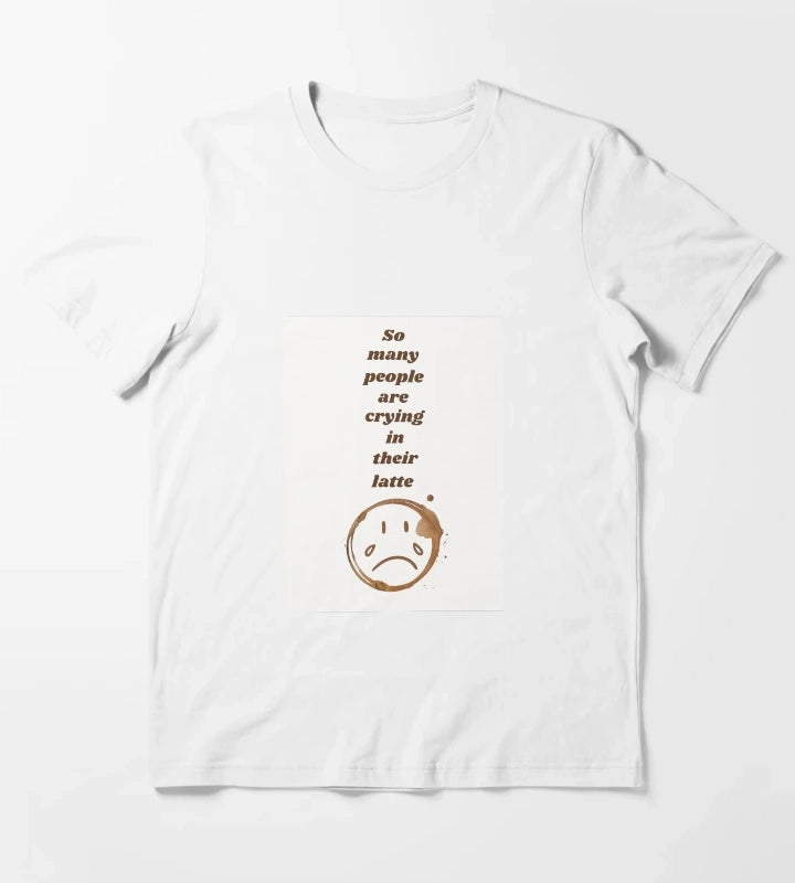 The Girl is Crying in Her Latte by Sparks T-Shirt White