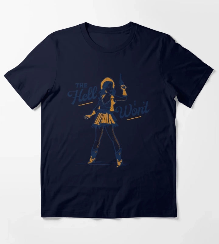 The Hell I Wont Cute Sassy Retro Western Outlaw Cowgirl Pinup T-Shirt Navy