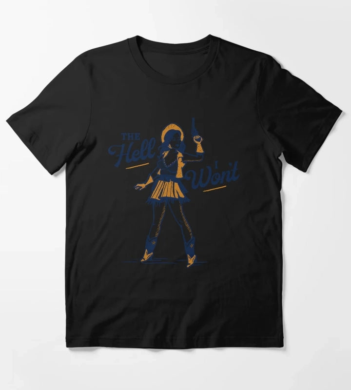 The Hell I Wont Cute Sassy Retro Western Outlaw Cowgirl Pinup T-Shirt
