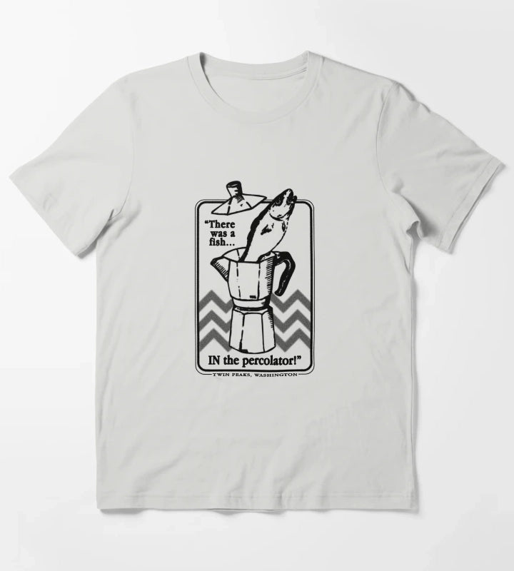 There was a fish IN the percolator T-Shirt Light Grey