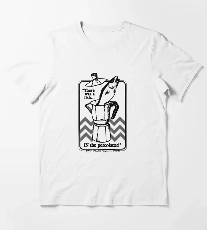 There was a fish IN the percolator T-Shirt White