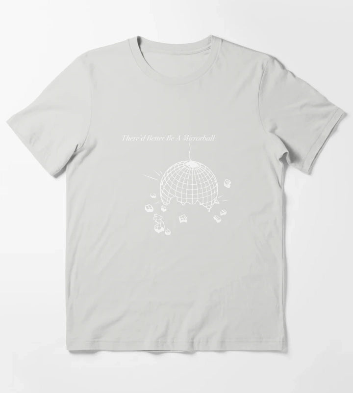 Thered Better Be a Mirrorball Arctic Monkeys The Car Sticker and Tshirt T-Shirt Light Grey