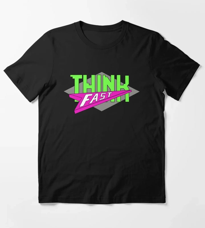 Think Fast T-Shirt