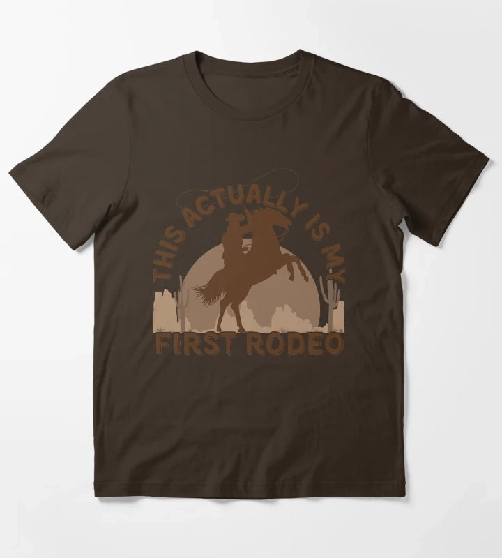 This Actually is my First Rodeo T-Shirt Brown