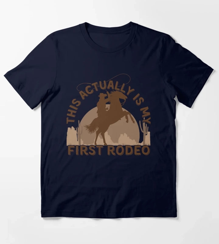 This Actually is my First Rodeo T-Shirt Navy