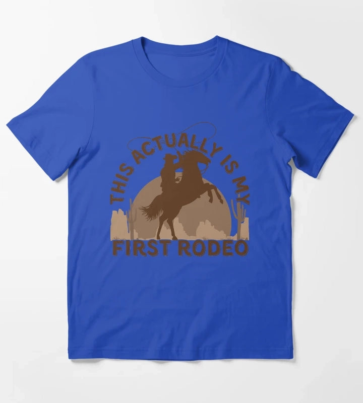 This Actually is my First Rodeo T-Shirt Blue