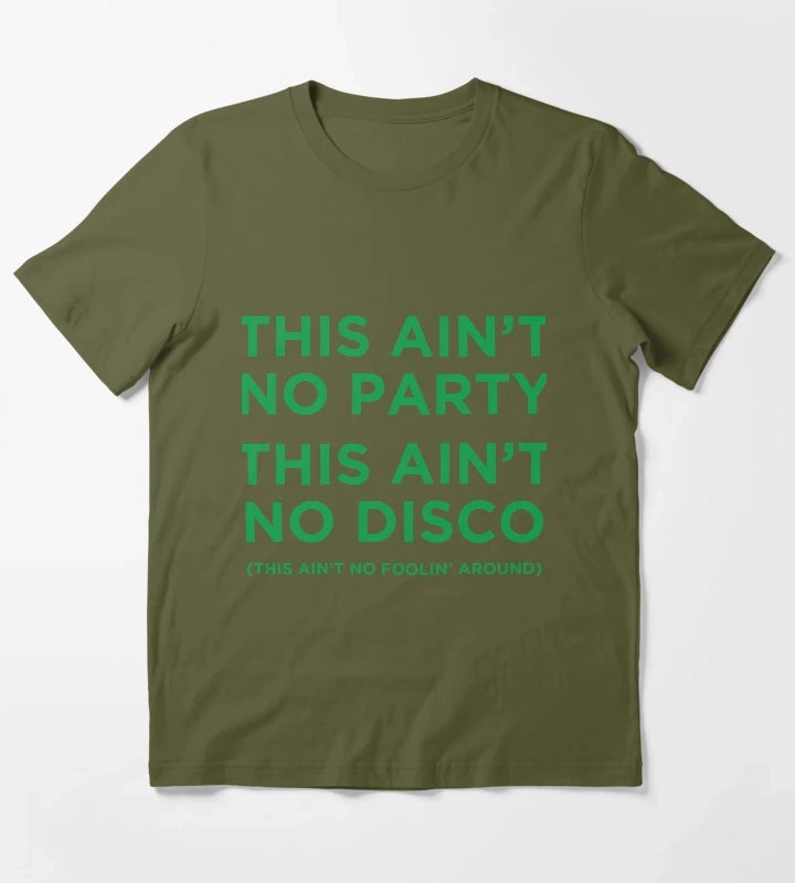 This Aint No Party This Aint No Disco Talking Heads Inspired T-Shirt Olive Green